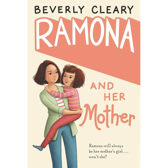Ramona Ramona and Her Mother: A National Book Award Winner, Book 5, (Hardcover)