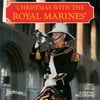 Christmas With Royal Marines