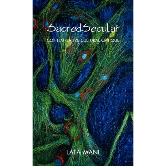 SacredSecular: Contemplative Cultural Critique, (Hardcover)