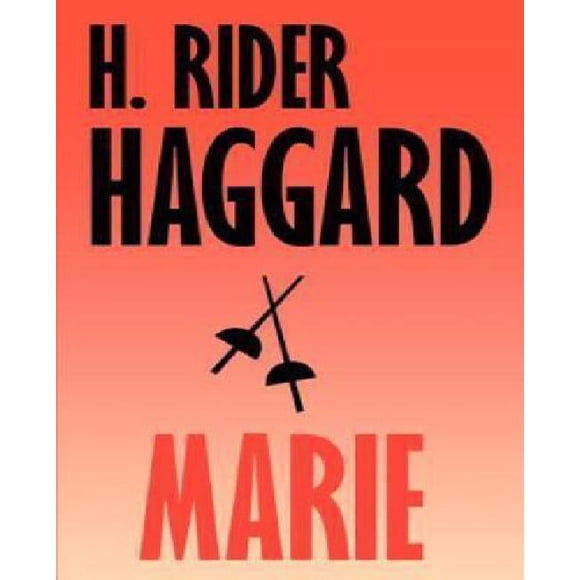 H. Rider Haggard: Marie