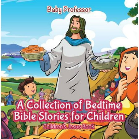 A Collection of Bedtime Bible Stories for Children | Children’s Jesus Book -