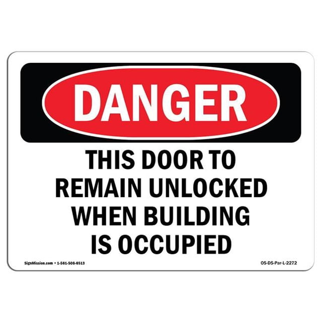 SignMission OS-DS-A-1218-L-2272 12 x 18 in. OSHA Danger Sign - This Door to Remain Unlocked When Building