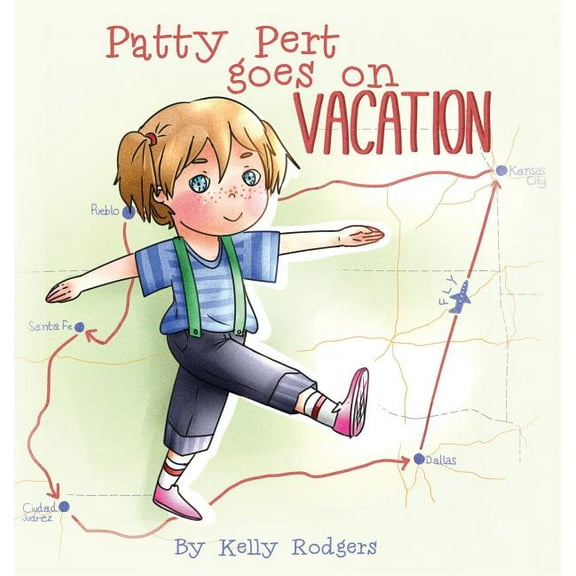 Patty Pert Goes on Vacation, (Hardcover)