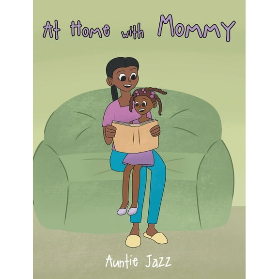At Home with Mommy, (Hardcover)