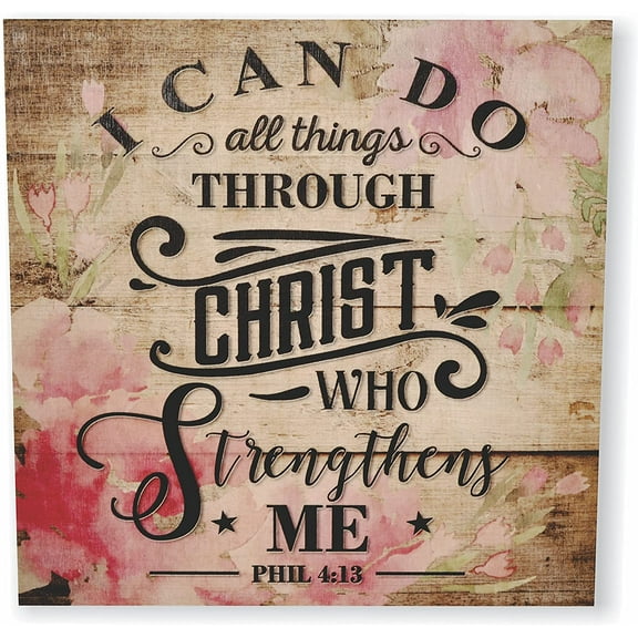 I Can Do All Things Through Christ Wall Sign 12x12