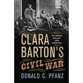 thumbnail image 2 of Clara Barton's Civil War: Between Bullet and Hospital, 2 of 2