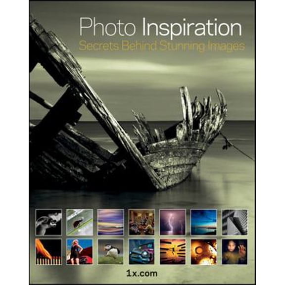 Pre-Owned Photo Inspiration: Secrets Behind Stunning Images (Paperback) 1118290526 9781118290521