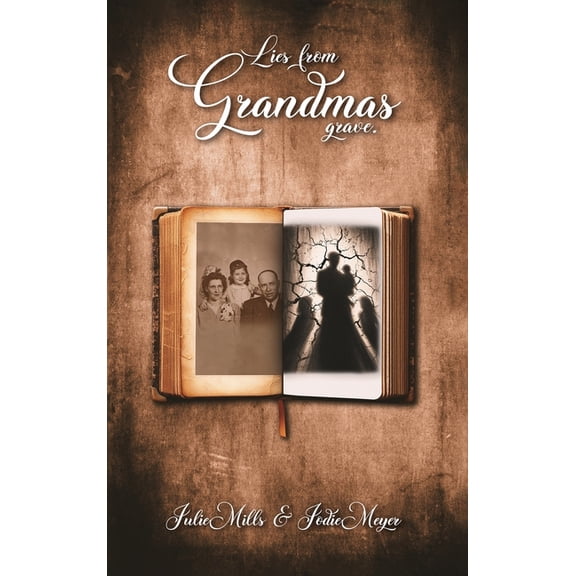 Lies from Grandma's Grave, (Hardcover)
