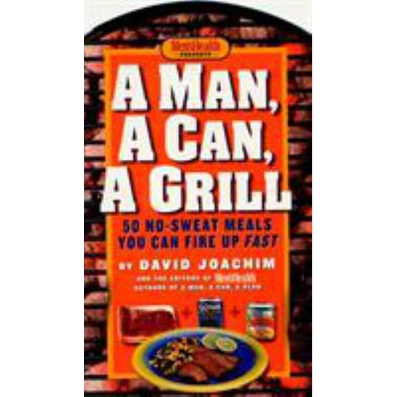 Pre-Owned A Man, A Can, A Grill Paperback