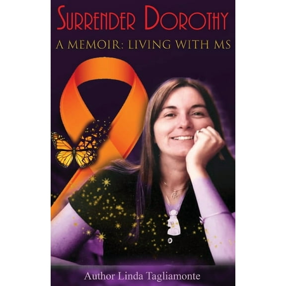 Surrender Dorothy: A Memoir: Living with MS, (Paperback)