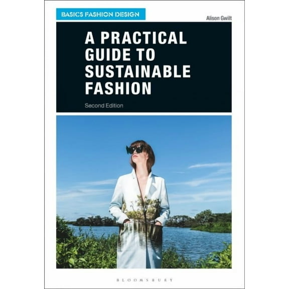 Basics Fashion Design: A Practical Guide to Sustainable Fashion (Paperback)