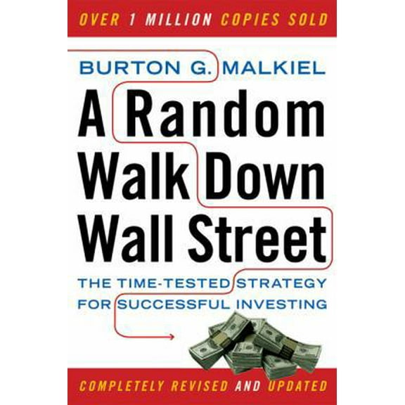 Pre-Owned A Random Walk Down Wall Street: The Time-Tested Strategy for Successful Investing (Paperback) 0393330338 9780393330335