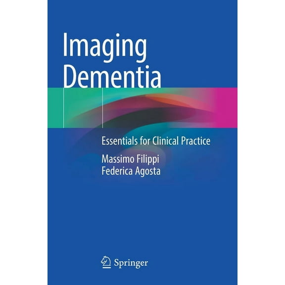 Imaging Dementia: Essentials for Clinical Practice, (Paperback)
