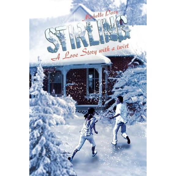 Stirling : A Love Story With a Twist