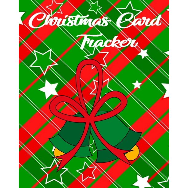 Christmas Card Tracker Make Tracking Your Holiday Cards And Gifts Easy Paperback Walmart Com Walmart Com