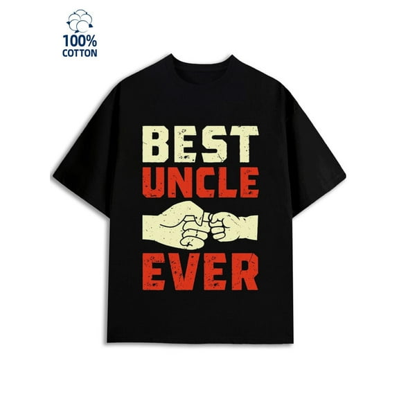 Best Uncle Ever for men funny humor 180G 100% Cotton black funny humor vintage Unique Design Unisex Shirt Graphic Tee tshirts Basic Unisex Shirt Cotton tshirts Classic Unisex Shirt Crewneck tshirts