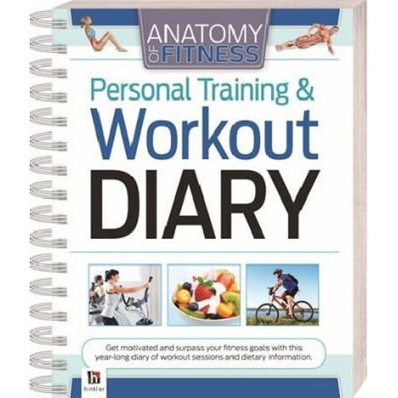 Pre-Owned Anatomy of Fitness Personal Training & Workout Diary (Paperback) 1743083238 9781743083239