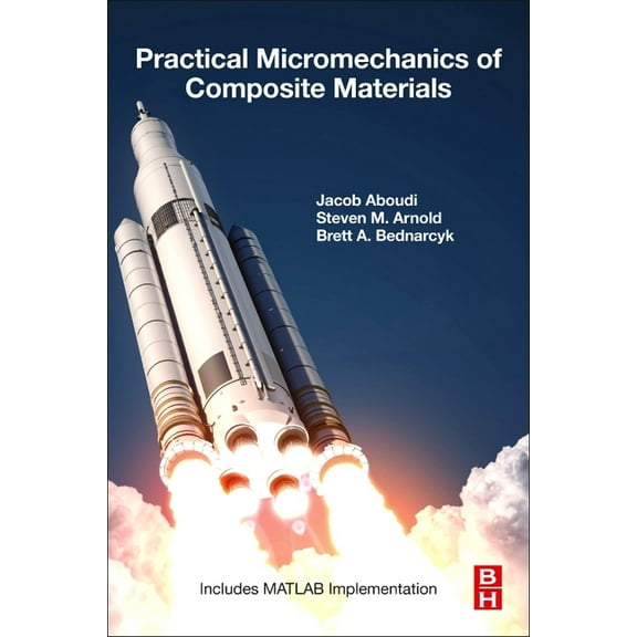 Practical Micromechanics of Composite Materials, (Paperback)