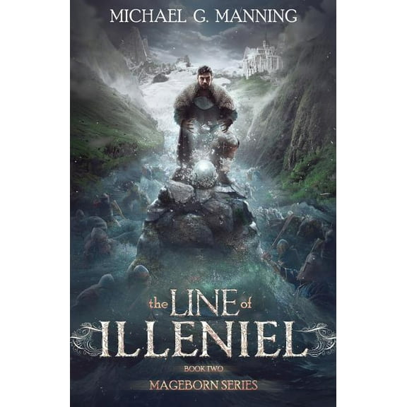 Mageborn The Line of Illeniel, Book 2, (Paperback)