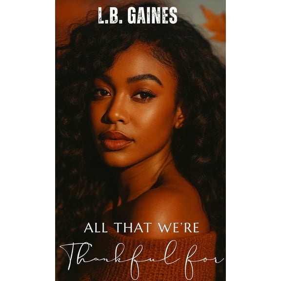 All That We're Thankful For, (Hardcover)