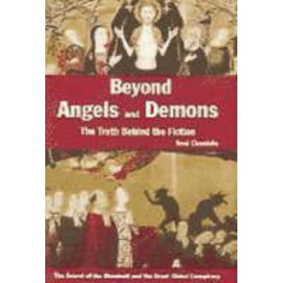 Pre-Owned Beyond angels and demons: the truth behind the fiction (Paperback) 0753713128 9780753713129