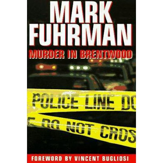 Pre-Owned Murder in Brentwood (Hardcover) by Mark Fuhrman