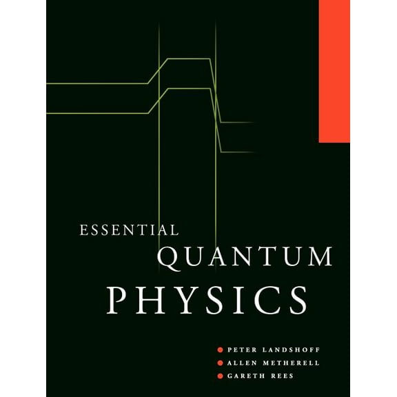 Essential Quantum Physics, (Paperback)
