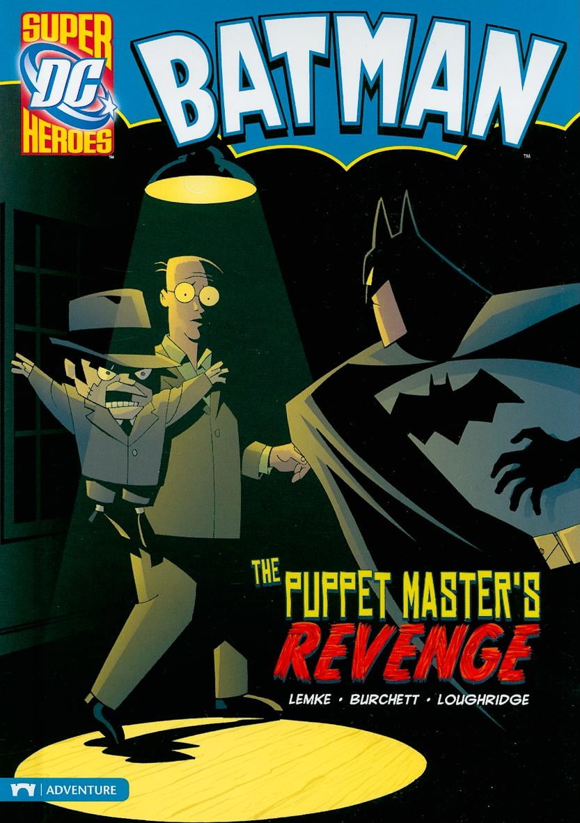 DC Super Heroes (Library): Batman: The <b>Puppet</b> Master&apos;s <b>Revenge</b> (Hardco...