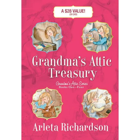 Grandma's Attic Grandma's Attic Treasury, (Paperback)