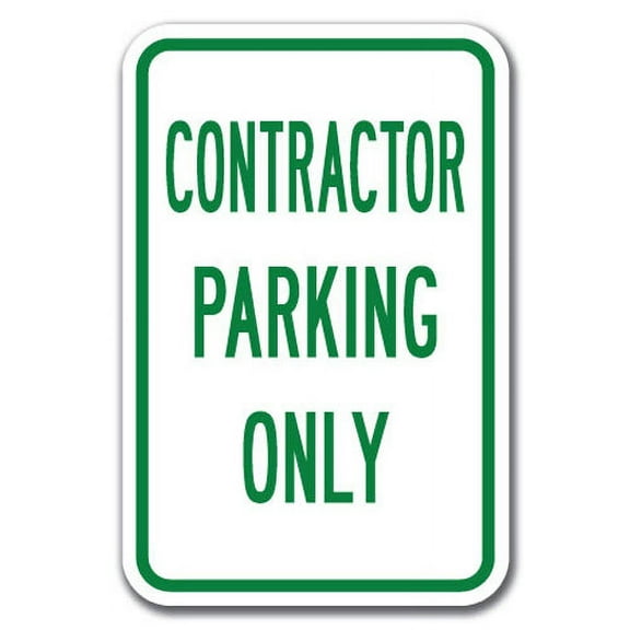 Contractor Parking Only Sign 12" x 18" Heavy Gauge Aluminum Signs