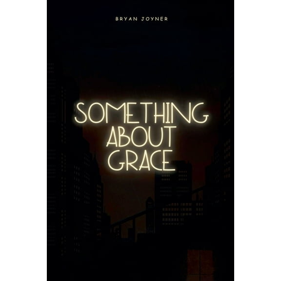 Something About Grace, (Paperback)