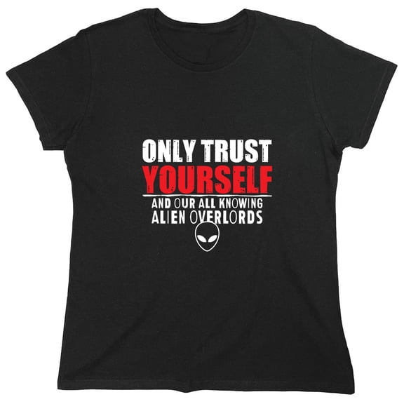Only Trust Youself Sarcastic Humor Novelty Funny Women's Casual Tees