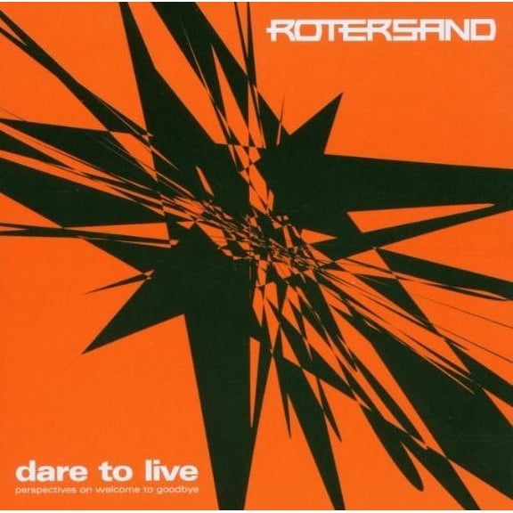 Rotersand - Dare To Live - Music & Performance - CD