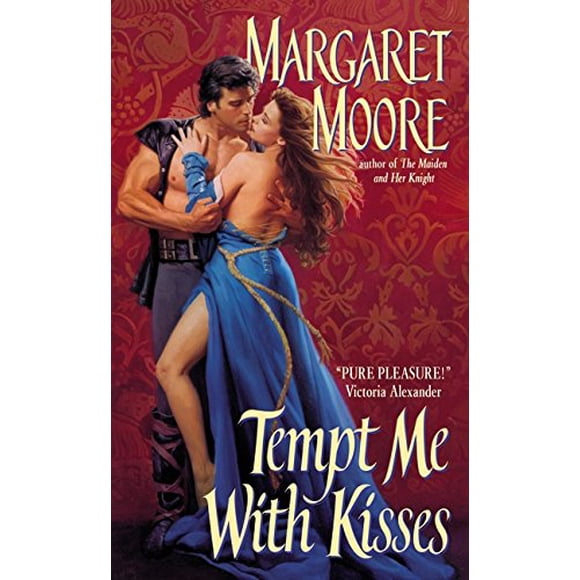 Tempt Me With Kisses (la Série des Chevaliers de la Jeune Fille et Elle, Livre 2)