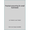 Practical accounting for small businesses, Used [Unbound]