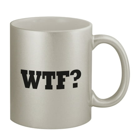 

WTF #58 - Funny Humor 11oz Silver Coffee Mug Cup