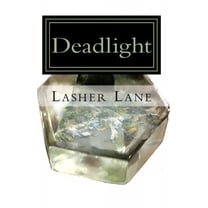Deadlight (Paperback) by Lasher Lane