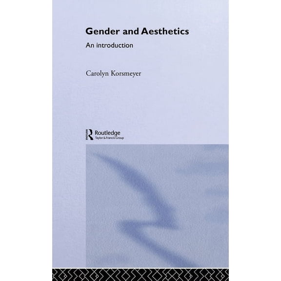 Understanding Feminist Philosophy Gender and Aesthetics: An Introduction, (Hardcover)