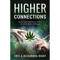 thumbnail image 1 of Pre-Owned Higher Connections: Humor and Inspiration from a Certified Public Pothead (Paperback) 1647045967 9781647045968, 1 of 1