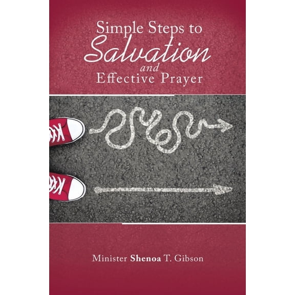 Simple Steps to Salvation and Effective Prayer