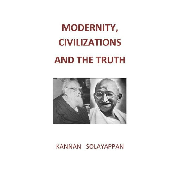 Modernity, Civilizations and the Truth, (Paperback)