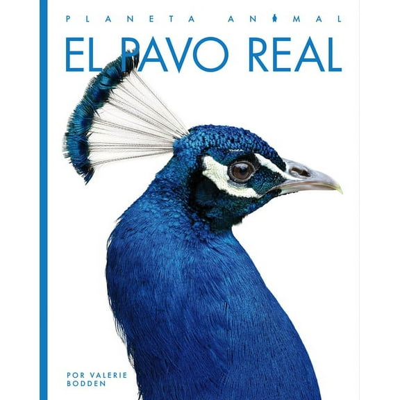 Planeta animal: El pavo real (Paperback)