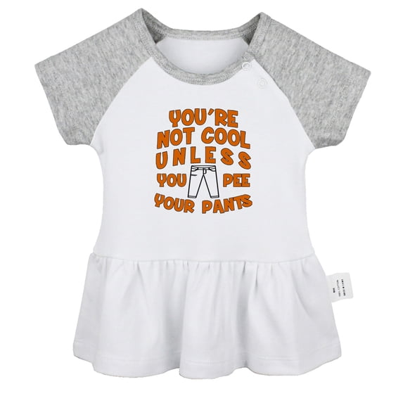 You'er Not Cool Unless Pee Your Pants Funny Dresses For Baby, Newborn Babies Skirts, Infant Princess Dress, 0-24M Kids Graphic Clothes (Gray Raglan Dresses, 18-24 Months)