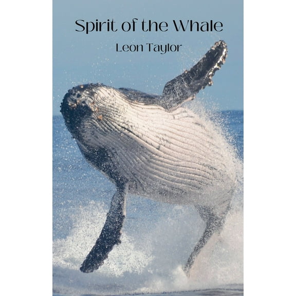 Spirit of the Whale, (Paperback)