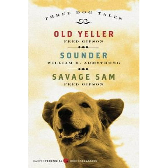 Pre-Owned Three Dog Tales: Old Yeller/Sounder/Savage Sam (Paperback) 0061367052 9780061367052
