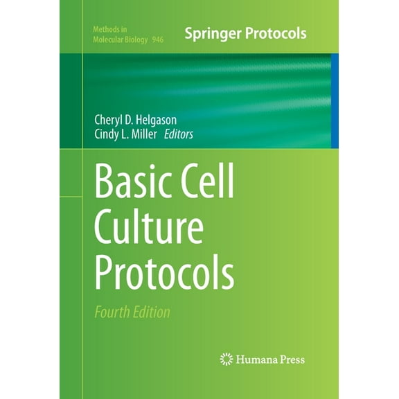 Methods in Molecular Biology Basic Cell Culture Protocols, Book 946, (Paperback)