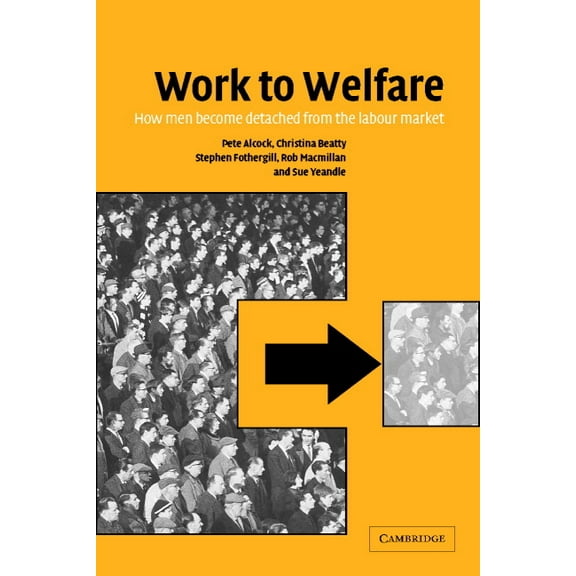Work to Welfare, (Paperback)