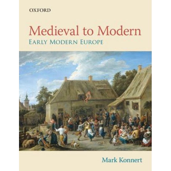 Pre-Owned Medieval to Modern: Early Modern Europe (Paperback) 9780199018482