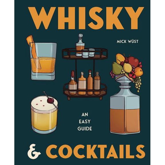 Whisky Cocktails Binding: Hardcover