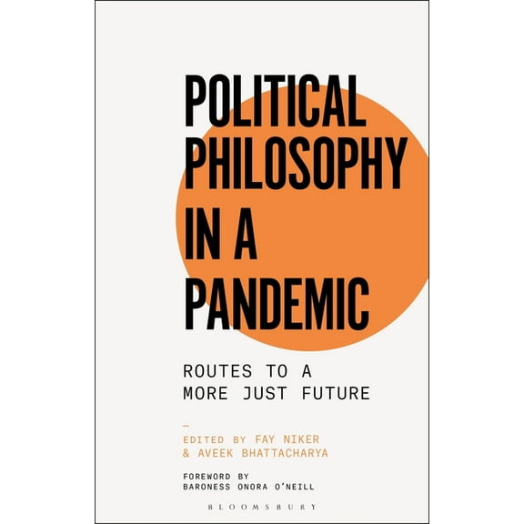 Political Philosophy in a Pandemic: Routes to a More Just Future, (Hardcover)